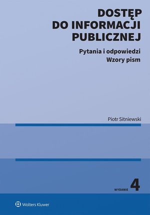 Dostęp do informacji publicznej. Pytania i odpowiedzi. Wzory pism &ndash; ebook