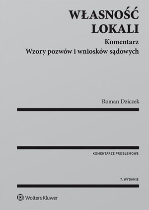 Własność lokali. Komentarz. Wzory pozwów i wniosków sądowych – ebook