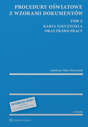 Procedury oświatowe z wzorami dokumentów. Tom 2. Karta Nauczyciela oraz prawo pracy – ebook