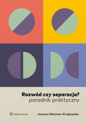 Rozwód czy separacja? Poradnik praktyczny – ebook