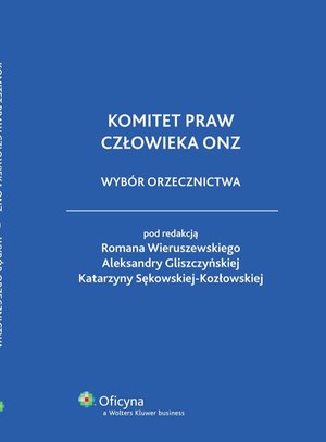 Komitet praw człowieka ONZ. Wybór orzecznictwa – ebook