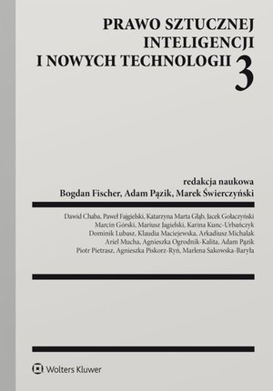 Prawo sztucznej inteligencji i nowych technologii. Część 3 – ebook