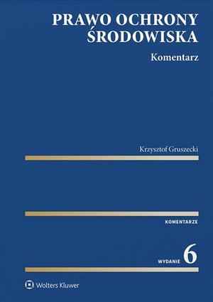 Prawo ochrony środowiska. Komentarz – ebook
