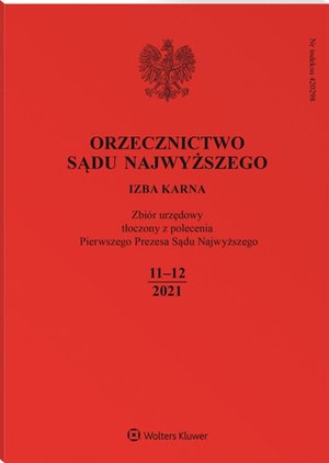 Orzecznictwo Sądu Najwyższego. Izba Karna - Nr 11-12/2021 – ebook