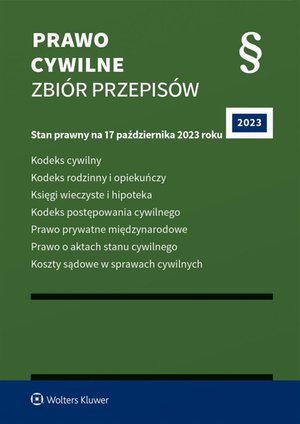 Kodeks cywilny. Kodeks rodzinny i opiekuńczy. Księgi wieczyste i hipoteka. Kodeks postępowania cywilnego. Prawo prywatne międzynarodowe. Prawo o aktach stanu cywilnego. Koszty sądowe w sprawach cywilnych – ebook