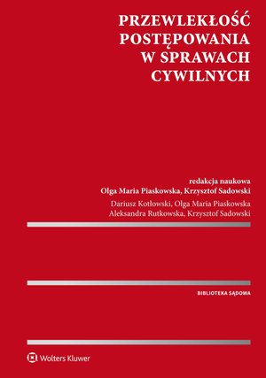 Przewlekłość postępowania w sprawach cywilnych – ebook