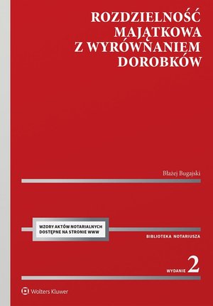 Cywilne: Rozdzielność majątkowa z wyr&oacute;wnaniem dorobk&oacute;w &ndash; ebook
