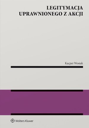 Legitymacja uprawnionego z akcji – ebook
