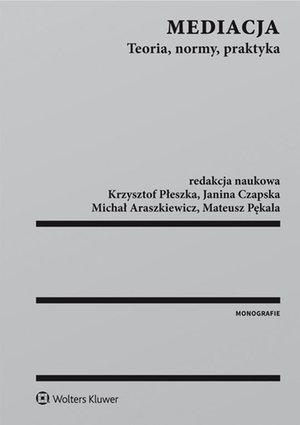 Mediacja. Teoria, normy, praktyka – ebook
