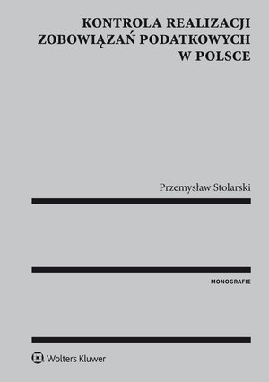 Kontrola realizacji zobowiązań podatkowych w Polsce – ebook