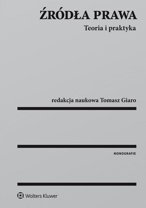Źródła prawa. Teoria i praktyka – ebook