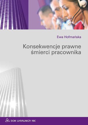 Konsekwencje prawne śmierci pracownika – ebook