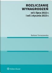 Rozliczanie wynagrodzeń od 1 lipca 2022 r. i od 1 stycznia 2023 r. [E-BOOK] – ebook
