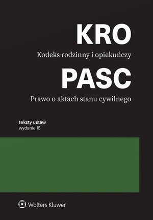 Cywilne: Kodeks rodzinny i opiekuńczy. Prawo o aktach stanu cywilnego. Przepisy – ebook