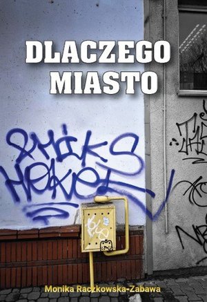Dlaczego Miasto – ebook