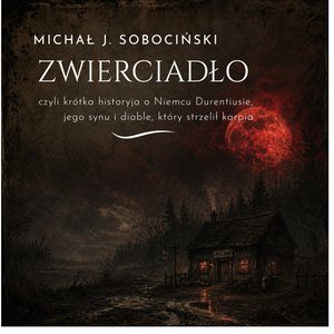 Zwierciadło &ndash; audiobook