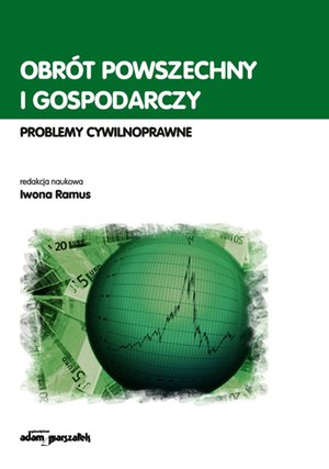 Obrót powszechny i gospodarczy. Problemy cywilnoprawne – ebook