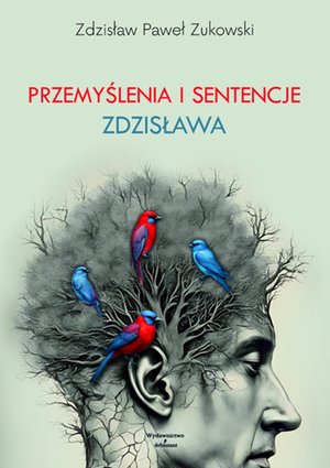 Przemyślenia i sentencje Zdzisława – ebook