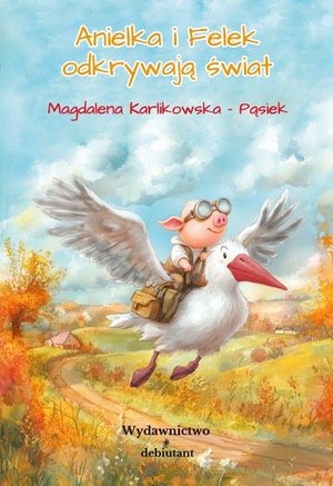 Anielka i Felek odkrywają świat &ndash; ebook