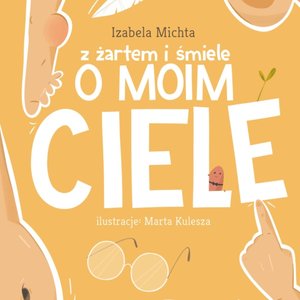 Z żartem i śmiele o moim ciele – audiobook