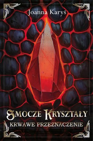 Smocze kryształy. Krwawe przeznaczenie. Tom 2 – ebook