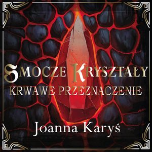 Smocze kryształy. Krwawe przeznaczenie. Tom 2 – audiobook
