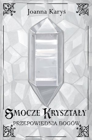 Smocze kryształy. Przepowiednia bogów. Tom 3 – ebook