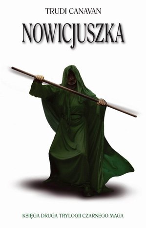 Nowicjuszka. Księga II Trylogii Czarnego Maga – ebook