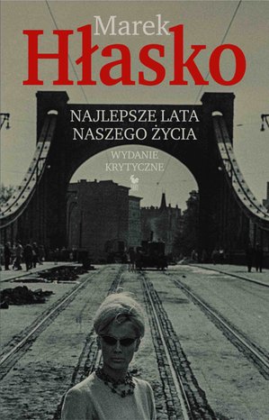 Najlepsze lata naszego życia. Wydanie krytyczne – ebook