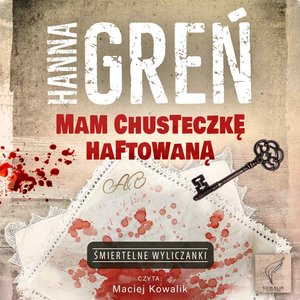 Mam chusteczkę haftowaną – audiobook