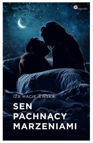 Sen pachnący marzeniami &ndash; ebook
