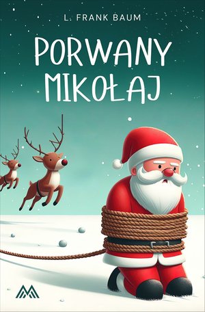 Porwany Mikołaj – ebook