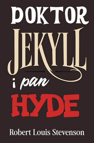 Doktor Jekyll i pan Hyde &ndash; ebook
