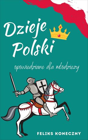Dzieje Polski opowiedziane dla młodzieży – ebook