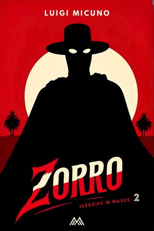 Zorro. Jeździec w masce. Tom 2 &ndash; ebook