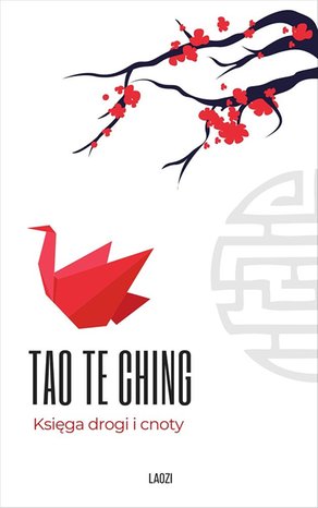 Tao Te Ching. Księga drogi i cnoty – ebook