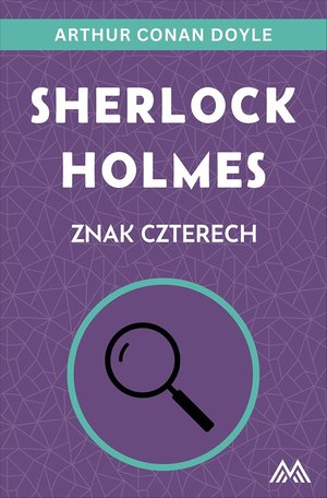 Sherlock Holmes. Znak czterech &ndash; ebook