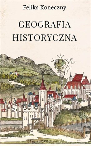 Geografia historyczna – ebook