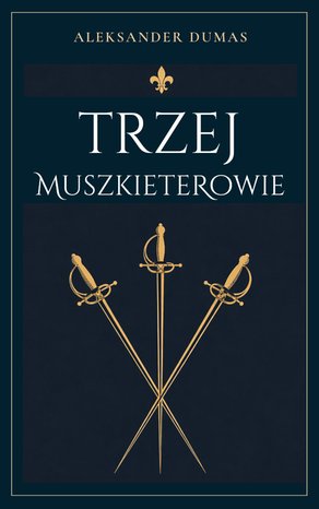 Trzej muszkieterowie &ndash; ebook