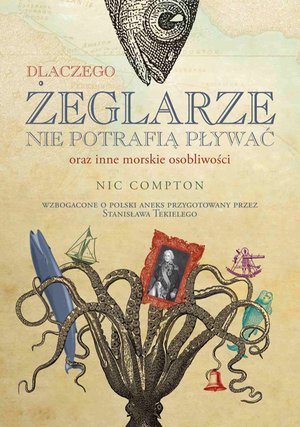Dlaczego żeglarze nie potrafią pływać oraz inne morskie osobliwości – ebook