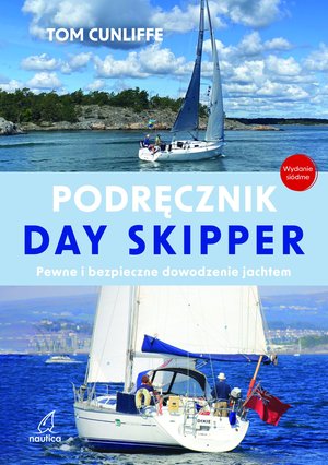 Sport i zabawa: Podręcznik Day Skipper &ndash; ebook