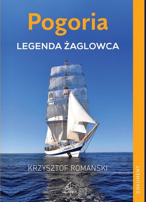Pogoria. Legenda żaglowca – ebook