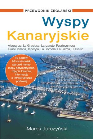 Wyspy Kanaryjskie. Przewodnik żeglarski – ebook