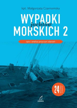 Wypadki jachtów morskich. Część 2 – ebook