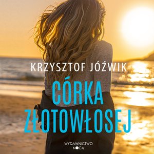 C&oacute;rka złotowłosej &ndash; audiobook