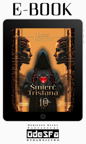 Śmierć Tristana. 10 fantastycznych opowiadań o miłości. Seria OdeSFeros. Poz. 10 – ebook