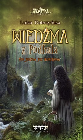Wiedźma z Podhala. Tom 2. Nie jestem już dzieckiem – ebook