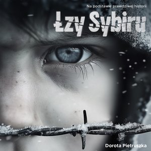 Łzy Sybiru &ndash; audiobook