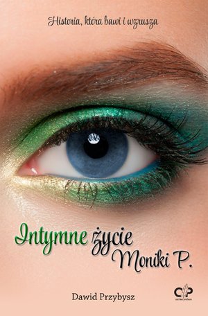 Intymne życie Moniki P. &ndash; ebook