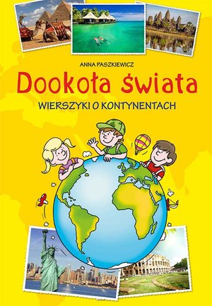 Dookoła świata. Wierszyki o kontynentach – ebook